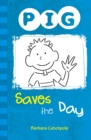 PIG Saves the Day : Set 1 - Book
