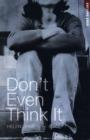 Don't Even Think It - Book