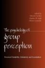 The Psychology of Group Perception - Book