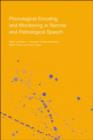 Phonological Encoding and Monitoring in Normal and Pathological Speech - Book