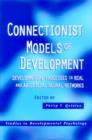 Connectionist Models of Development : Developmental Processes in Real and Artificial Neural Networks - Book