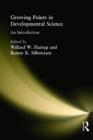 Growing Points in Developmental Science : An Introduction - Book