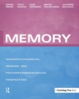 Memory : Neuropsychological, Imaging and Psychopharmacological Perspectives - Book