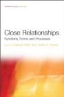 Close Relationships : Functions, Forms and Processes - Book