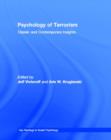 Psychology of Terrorism : Classic and Contemporary Insights - Book