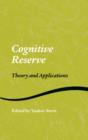Cognitive Reserve : Theory and Applications - Book