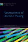 Neuroscience of Decision Making - Book