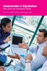 Communication in Organizations : Basic Skills and Conversation Models - Book