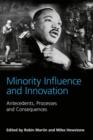 Minority Influence and Innovation : Antecedents, Processes and Consequences - Book
