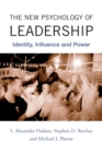 The New Psychology of Leadership : Identity, Influence and Power - Book