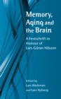 Memory, Aging and the Brain : A Festschrift in Honour of Lars-Goran Nilsson - Book