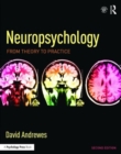 Neuropsychology : From Theory to Practice - Book