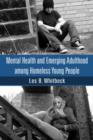 Mental Health and Emerging Adulthood among Homeless Young People - Book