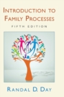 Introduction to Family Processes : Fifth Edition - Book