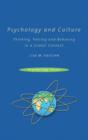 Psychology and Culture : Thinking, Feeling and Behaving in a Global Context - Book