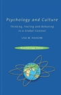 Psychology and Culture : Thinking, Feeling and Behaving in a Global Context - Book