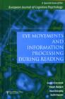 Eye Movements and Information Processing During Reading : A Special Issue of the European Journal of Cognitive Psychology - Book