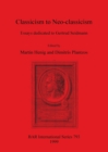 Classicism to Neo-classicism : Essays dedicated to Gertrud Seidmann - Book