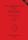 The Foreign Relations of the Hyksos : A neutron activation study of Middle Bronze Age pottery from the Eastern Mediterranean - Book