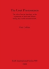 The Uruk Phenomenon : The role of social ideology in the expansion of the Uruk Culture during the fourth millennium BC - Book