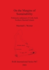 On the Margins of Sustainability : Prehistoric settlement of Utrok Atoll, Northern Marshall Islands - Book