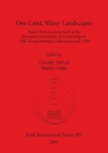 One Land Many Landscapes : Papers from a session held at the European Association of Archaeologists Fifth Annual Meeting in Bournemouth 1999 - Book
