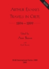Arthur Evans: Travels in Crete 1894-1899 - Book
