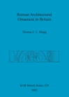 Roman Architectural Ornament in Britain - Book