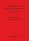 VECTIGAL INCERTUM : Economia de Guerra y fiscalidad republicana en el occidente romano: su impacto historico en el territorio (218-133 a.C.) - Book