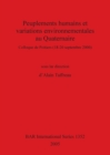 Peuplements humains et variations environnementales au Quaternaire : Colloque de Poitiers (18-20 septembre 2000) - Book