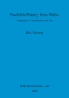 Neolithic Pottery from Wales : Traditions of Construction and Use - Book