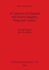 A Collection of Classical and Eastern Intaglios Rings and Cameos - Book