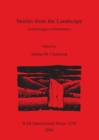 Stories from the Landscape : Archaeologies of Inhabitation - Book