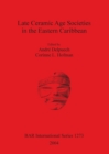Late Ceramic Age Societies in the Eastern Caribbean - Book