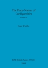 The Place-Names of Cardiganshire, Volume II - Book