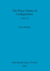 The Place-Names of Cardiganshire, Volume III - Book