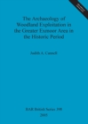 The Archaeology of woodland exploitation in the greater Exmoor area in the historic period - Book