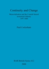 Continuity and change: Memorialisation and the Cornish funeral monument industry, 1497-1660 : Memorialisation and the Cornish funeral monument industry, 1497-1660 - Book