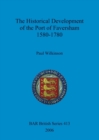 The Historical Development of the Port of Faversham 1580-1780 - Book