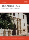 The Alamo 1836 : Santa Anna's Texas Campaign - Book