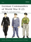 German Commanders of World War II (2) : Waffen-SS, Luftwaffe & Navy - Book
