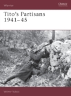 Tito's Partisans 1941-45 - Book