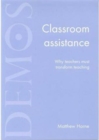 Classroom Assistance : Why Teachers Must Transform Teaching - Book