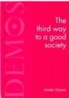 The Third Way to a Good Society - Book