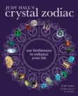 The Crystal Zodiac : Use Birthstones to Enhance Your Life - eBook