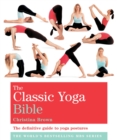 The Classic Yoga Bible : Godsfield Bibles - eBook