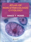 Atlas of Non-Gynecologic Cytology - Book