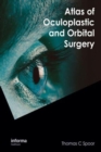 Atlas of Oculoplastic and Orbital Surgery - Book