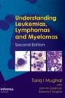 Understanding Leukemias, Lymphomas and Myelomas - Book