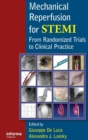 Mechanical Reperfusion for STEMI : From Randomized Trials to Clinical Practice - Book